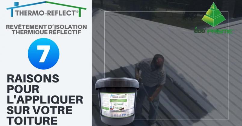 7 raisons pour appliquer notre revêtement thermique THERMO-REFLECT®